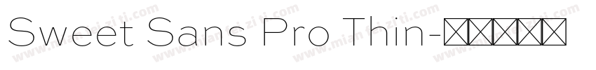Sweet Sans Pro Thin字体转换